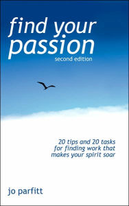 Title: Find Your Passion (Second Edition), Author: Jo Parfitt