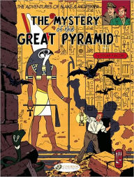 Title: Blake and Mortimer: The Mystery of the Great Pyramid Part 1, Author: Edgar P. Jacobs