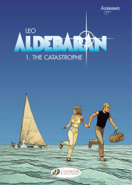 Title: Catastrophe: Aldebaran Vol. 1, Author: Leo Aldebaran