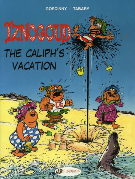 The Caliph's Vacation: Iznogoud 2