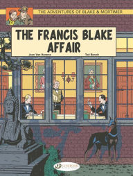 Title: The Francis Blake Affair: Blake & Mortimer #4, Author: Jean Van Hamme