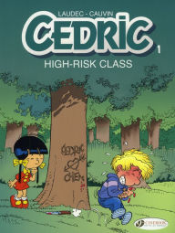 Title: High-Risk Class: Cedric 1, Author: Raoul Cauvin