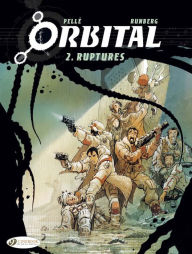 Title: Orbital Vol. 2: Ruptures, Author: Sylivain Runberg