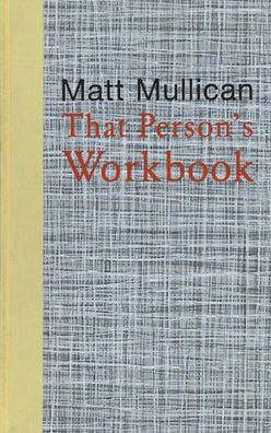 Matt Mullican: That Person's Workbook