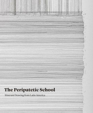 The Peripatetic School: Itinerant Drawing from Latin America