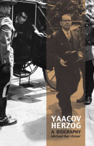 Title: Yaacov Herzog: A Biography, Author: Michael Bar-Zohar
