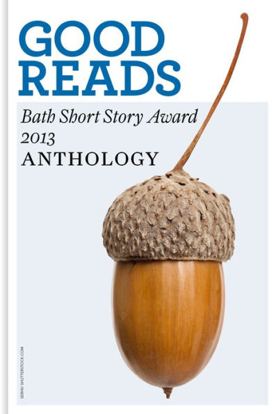 Good Reads: The Bath Short Story Award 2013