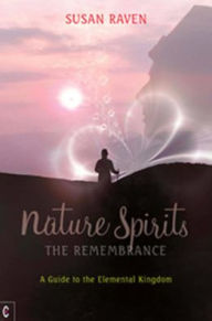 Title: Nature Spirits: The Remembrance, Author: Susan Raven