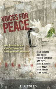 Title: Voices for Peace: War, Resistance, and America's Quest for Full-Spectrum Dominance, Author: Noam Chomsky