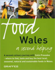 Title: Food Wales: A second helping, Author: Colin Pressdee