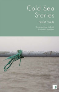 Title: Cold Sea Stories, Author: Pawel Huelle