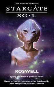 Title: Stargate SG-1 #9: Roswell, Author: Sonny Whitelaw