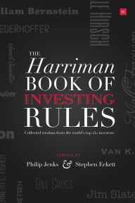 Title: The Harriman House Book of Investing Rules: Collected Wisdom from the World's Top 150 Investors, Author: Philip Jenks