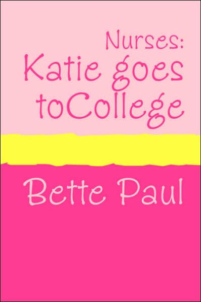 Nurses: Katie Goes to College (Large Print)