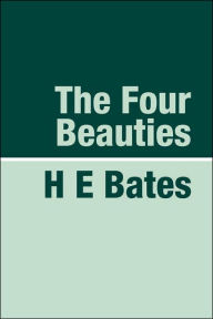 Title: The Four Beauties Large Print, Author: H. E. Bates