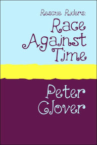 Title: Rescue Riders: Race Against Time Large Print, Author: Peter Clover