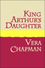 King Arthur's Daughter Large Print