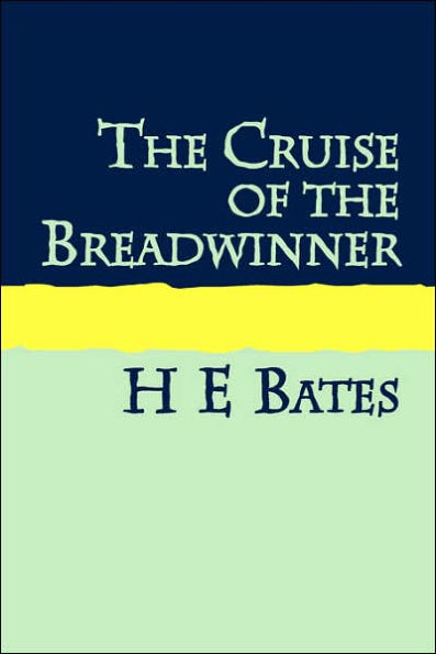 THE CRUISE OF THE BREADWINNER Large Print