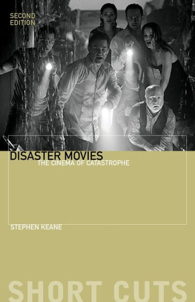 Disaster Movies: The Cinema of Catastrophe / Edition 2