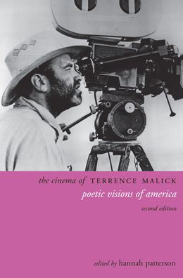 The Cinema of Terrence Malick: Poetic Visions of America / Edition 2