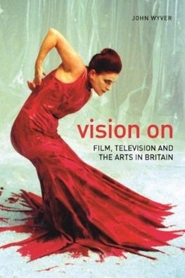 Vision On: Film, Television, and the Arts in Britain