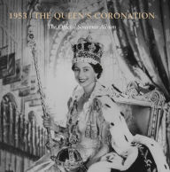 Title: 1953: The Queen's Coronation: The Official Souvenir Album, Author: Caroline de Guitaut