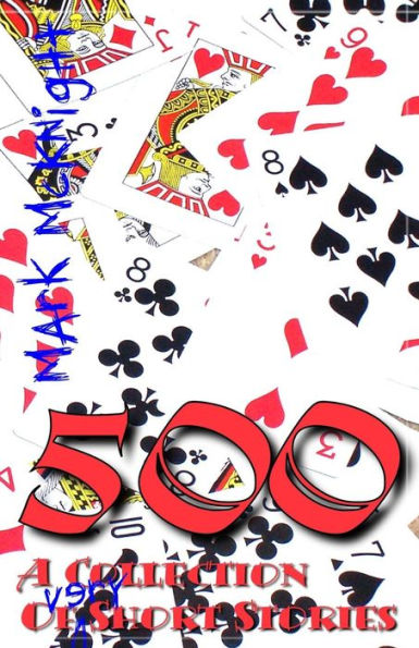 500: A Collection Of Very Short Stories