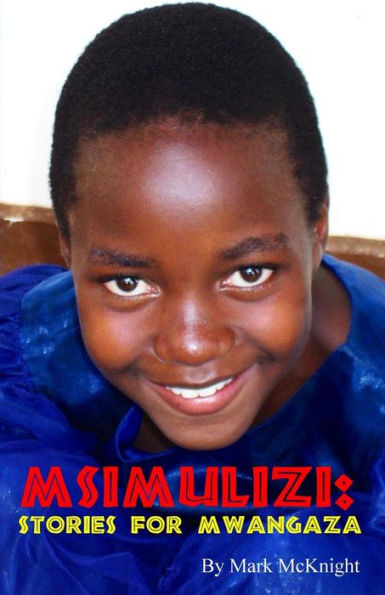 Msimulizi 1: Stories For Mwangaza