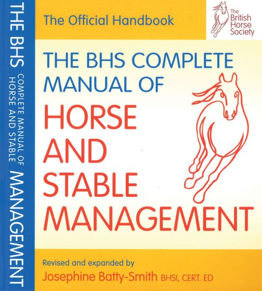 BHS Complete Manual of Horse & Stable Mgmt.