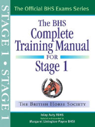 Title: BHS Complete Training Manual for Stage One, Author: Islay Auty