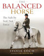 The Balanced Horse: The Aids By Feel, Not Force