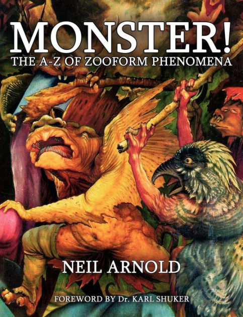 Monster! - The A-Z Of Zooform Phenomena by Neil Arnold, Paperback ...