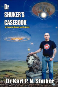 Title: Dr Shuker's Casebook, Author: Karl P.N Shuker