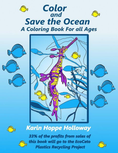Color and Save the Ocean: A Coloring Book For All Ages