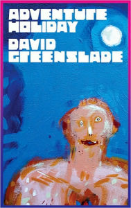 Title: Adventure Holiday, Author: David Greenslade