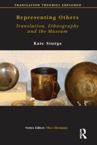 Title: Representing Others: Translation, Ethnography and Museum, Author: Kate Sturge