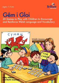 Title: Gêm i Gloi - 20 games to play with children to encourage and reinforce Welsh language and vocabulary, Author: Kathy Williams