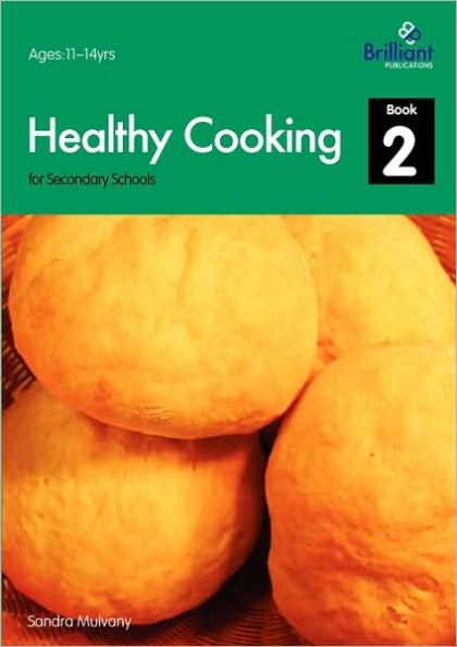 Healthy Cooking for Secondary Schools - Book 2