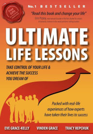 Title: Ultimate Life Lessons, Author: Eve Grace-Kelly