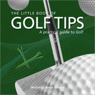 Title: The Little Book of Golf Tips, Author: Jezz Ellwood