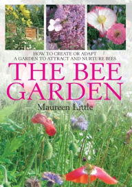 Title: The Bee Garden, Author: Maureen Little