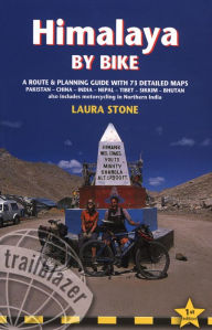 Title: Himalaya by Bike: A Route And Planning Guide For Cyclists And Motor Cyclists, Author: Laura Stone