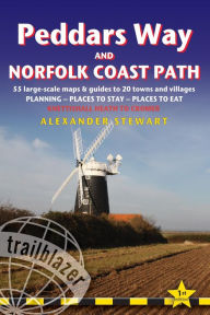 Title: Peddars Way & Norfolk Coast Path: British Walking Guide: planning, places to stay, places to eat; includes 60 large-scale walking maps, Author: Alexander Der Stewart