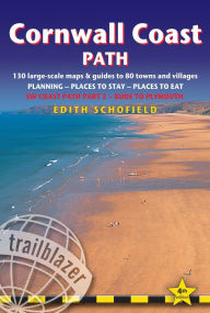 Title: Cornwall Coast Path: (SW Coast Path Part 2) British Walking Guide with 130 large-scale walking maps, places to stay, places to eat, Author: Edith Schofield