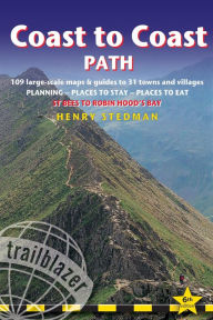 Title: Coast to Coast Path: British Walking Guide: planning, places to stay, places to eat; includes 109 large-scale walking maps, Author: Henry Stedman