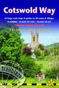 Title: Cotswold Way: 44 Large-Scale Walking Maps & Guides to 48 Towns and Villages Planning, Places to Stay, Places to Eat - Chipping Campden to Bath, Author: Tricia Hayne