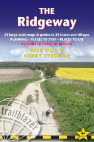 Title: The Ridgeway: British Walking Guide: Planning, Places To Stay, Places To Eat; Includes 53 Large-Scale Walking Maps, Author: Nick Hill