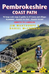 Title: Pembrokeshire Coast Path: British Walking Guide: 96 large-scale Walking Maps & Guides to 47 Towns and Villages - Planning, Places to Stay, Places to Eat - Amroth to Cardigan, Author: Jim Manthorpe