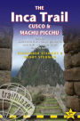 The Inca Trail, Cusco & Machu Picchu: Includes Santa Teresa Trek, Choquequirao Trek, Lares Trail, Ausangate Circuit & Lima City Guide