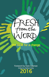 Title: Fresh From the Word 2016: The Bible for a change, Author: Nathan Eddy